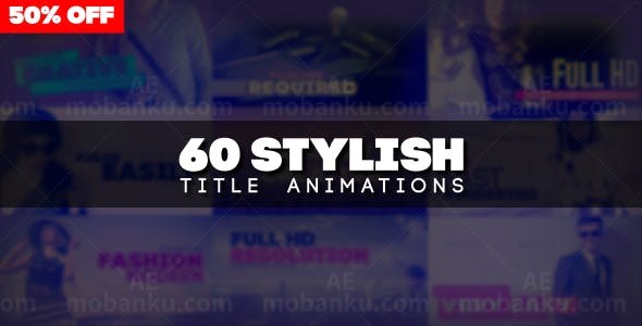 60个时尚标题动画AE模板