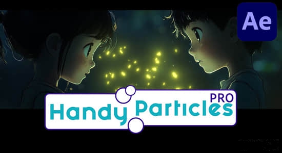 AE脚本-快速便捷生成粒子图形元素动画 Handy Particles Pro v1.0.3+使用教程